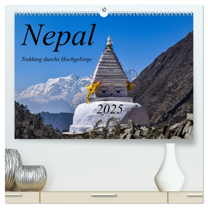 Nepal- Trekking durchs Hochgebirge (CALVENDO Premium Wandkalender 2025)