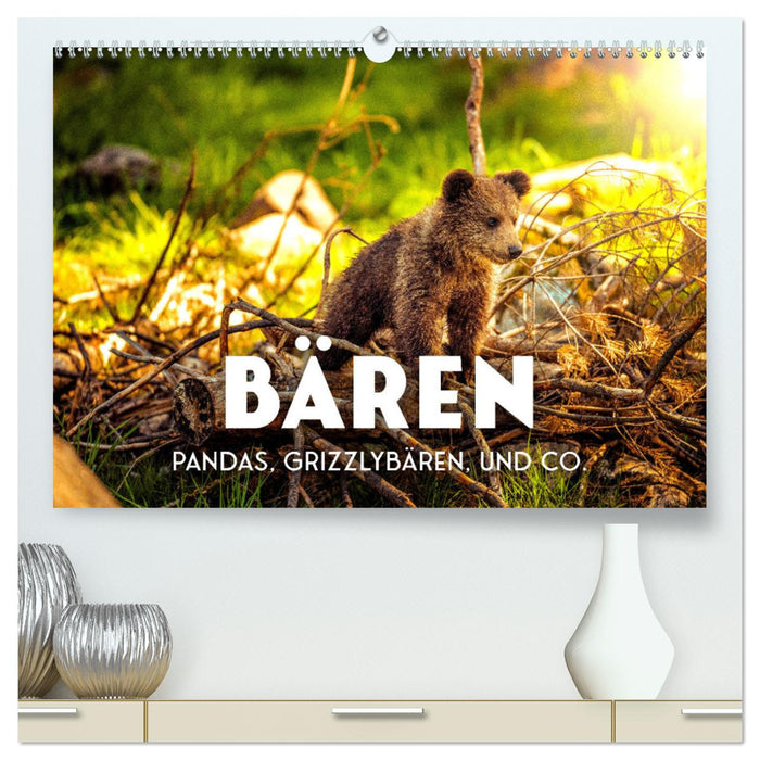 Bären - Pandas, Grizzlybären und Co. (CALVENDO Premium Wandkalender 2025)