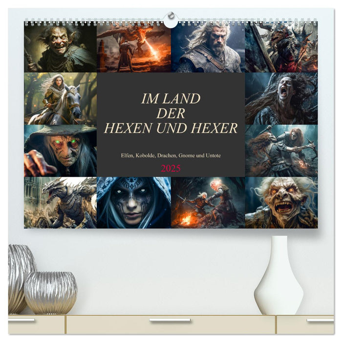 Im Land der Hexen und Hexer (CALVENDO Premium Wandkalender 2025)