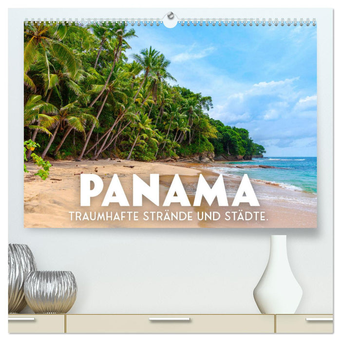 Panama - Traumhafte Strände und Städte. (CALVENDO Premium Wandkalender 2025)