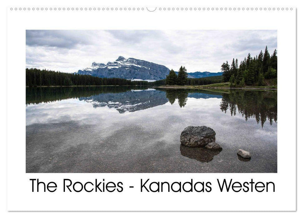 The Rockies - Der Westen Kanadas (CALVENDO Wandkalender 2025)