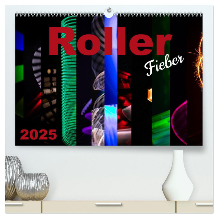 Roller Fieber (CALVENDO Premium Wandkalender 2025)