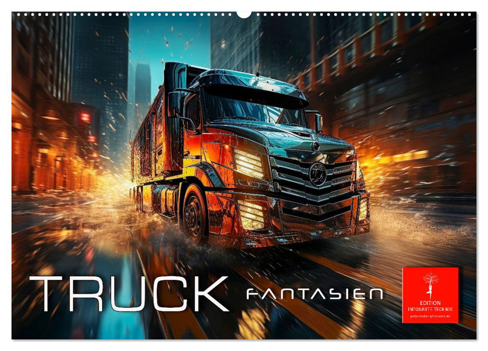 Truck Fantasien (CALVENDO Wandkalender 2025)