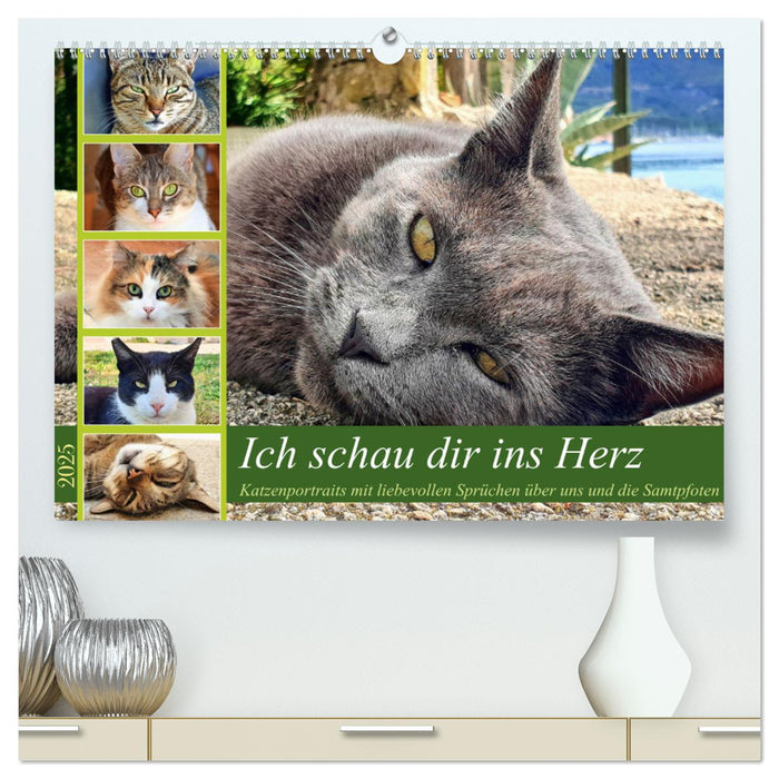 Ich schau dir ins Herz (CALVENDO Premium Wandkalender 2025)