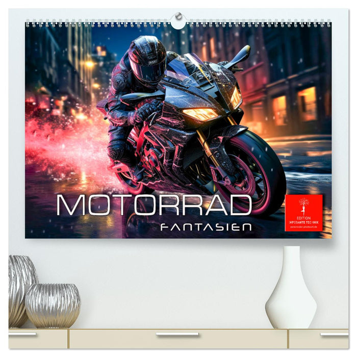 Motorrad Fantasien (CALVENDO Premium Wandkalender 2025)