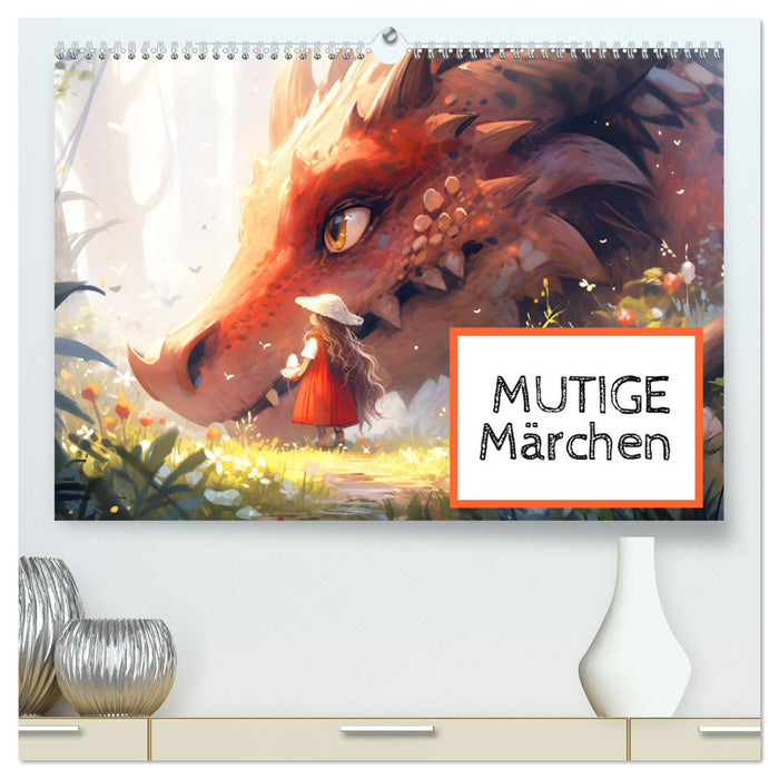 Mutige Märchen (CALVENDO Premium Wandkalender 2025)