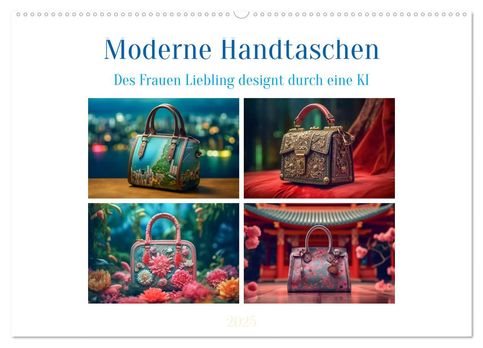 Moderne Handtaschen (CALVENDO Wandkalender 2025)