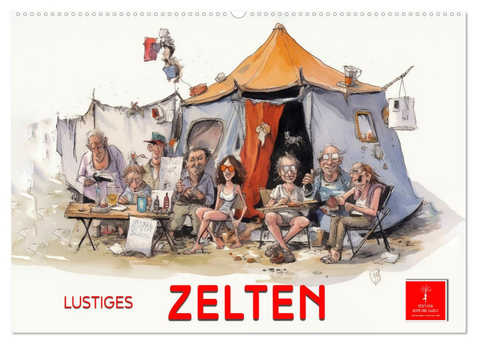 Lustiges Zelten (CALVENDO Wandkalender 2025)