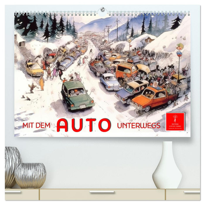 Mit dem Auto unterwegs (CALVENDO Premium Wandkalender 2025)