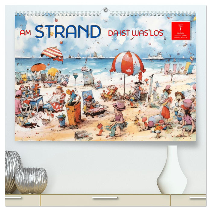 Am Strand da ist was los (CALVENDO Premium Wandkalender 2025)