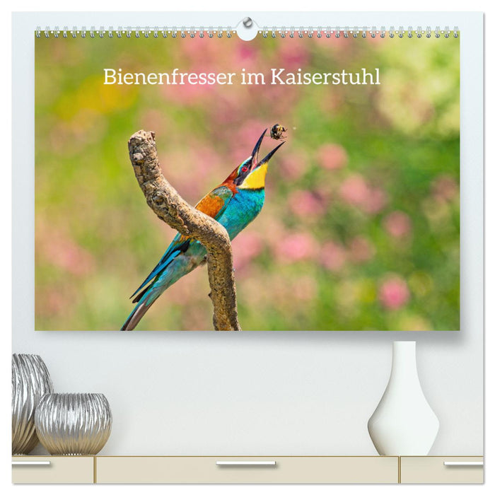 Bienenfresser im Kaiserstuhl (CALVENDO Premium Wandkalender 2025)