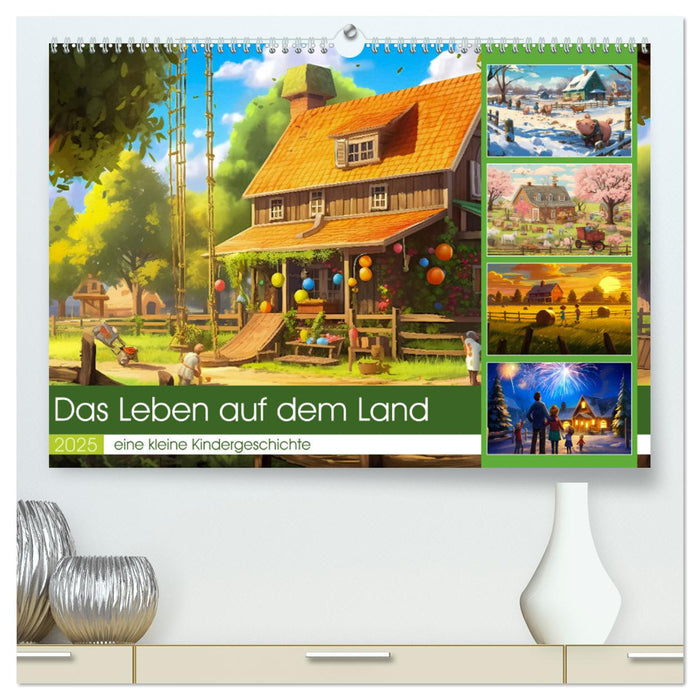 Das Leben auf dem Land (CALVENDO Premium Wandkalender 2025)