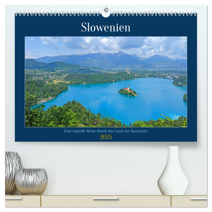 Slowenien - Eine visuelle Reise durch das Land der Kontraste (CALVENDO Premium Wandkalender 2025)