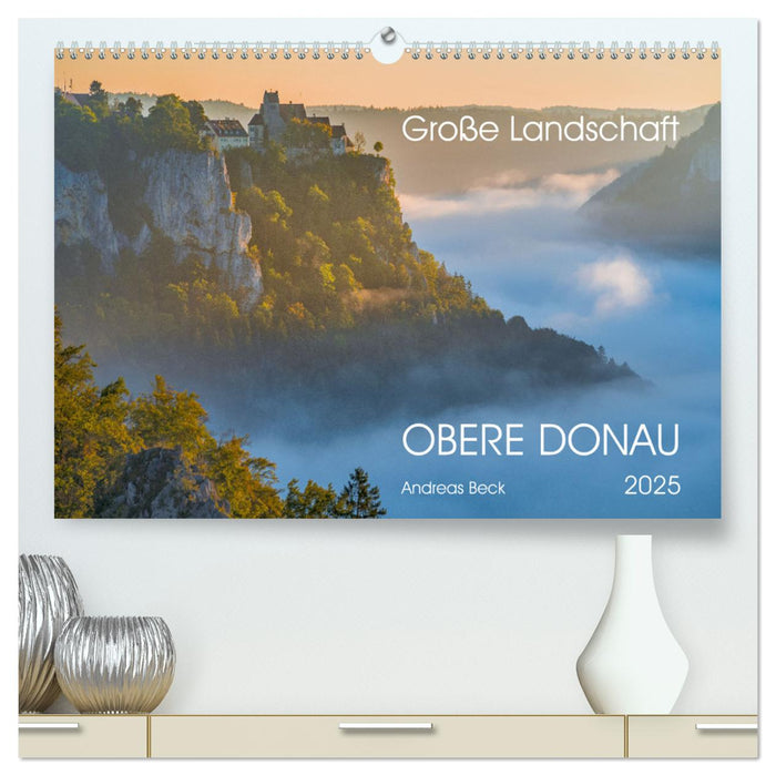 Große Landschaft Obere Donau (CALVENDO Premium Wandkalender 2025)