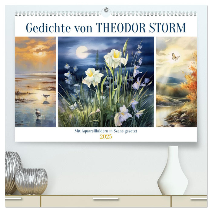 Gedichte von Theodor Storm (CALVENDO Premium Wandkalender 2025)