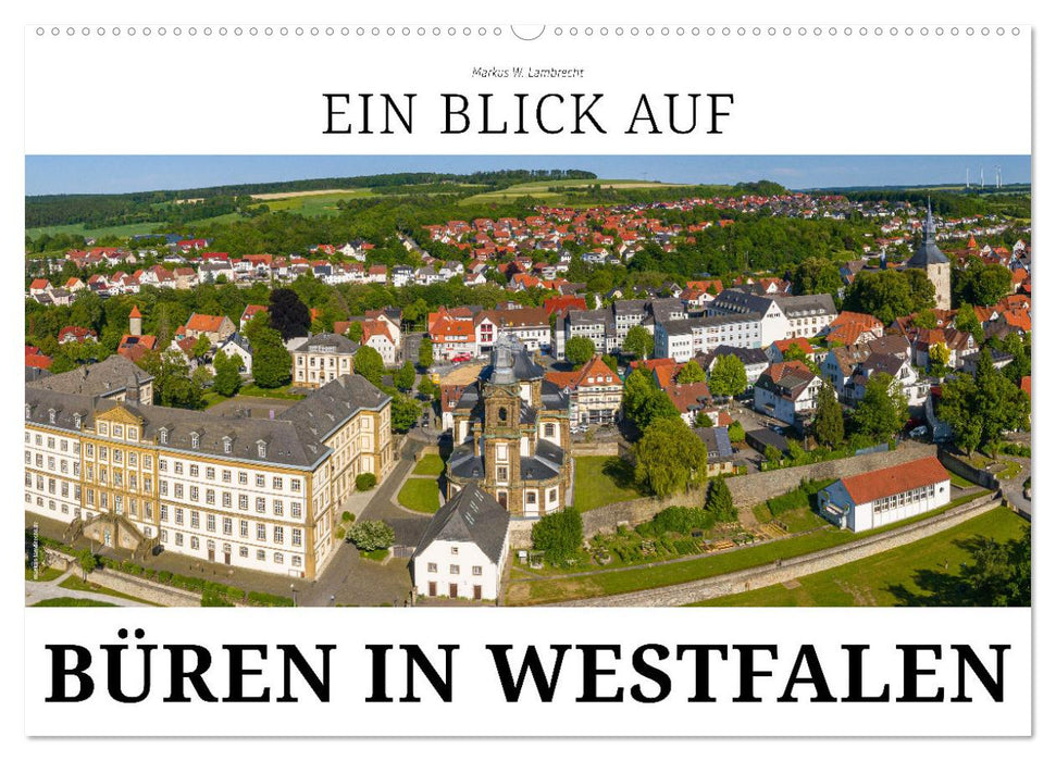 Ein Blick auf Büren in Westfalen (CALVENDO Wandkalender 2025)