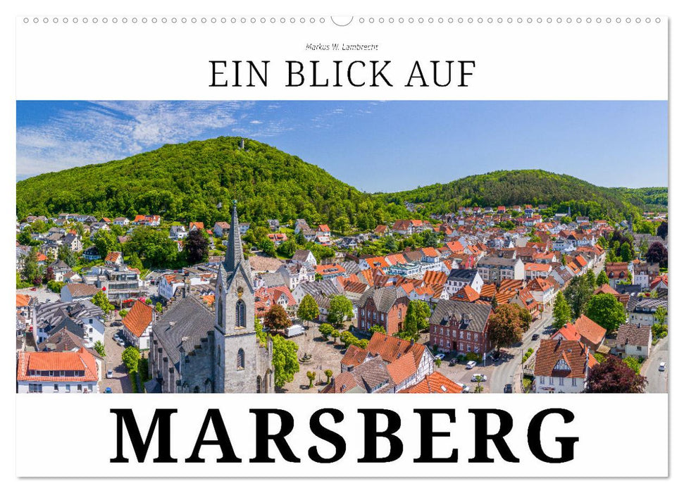 Ein Blick auf Marsberg (CALVENDO Wandkalender 2025)