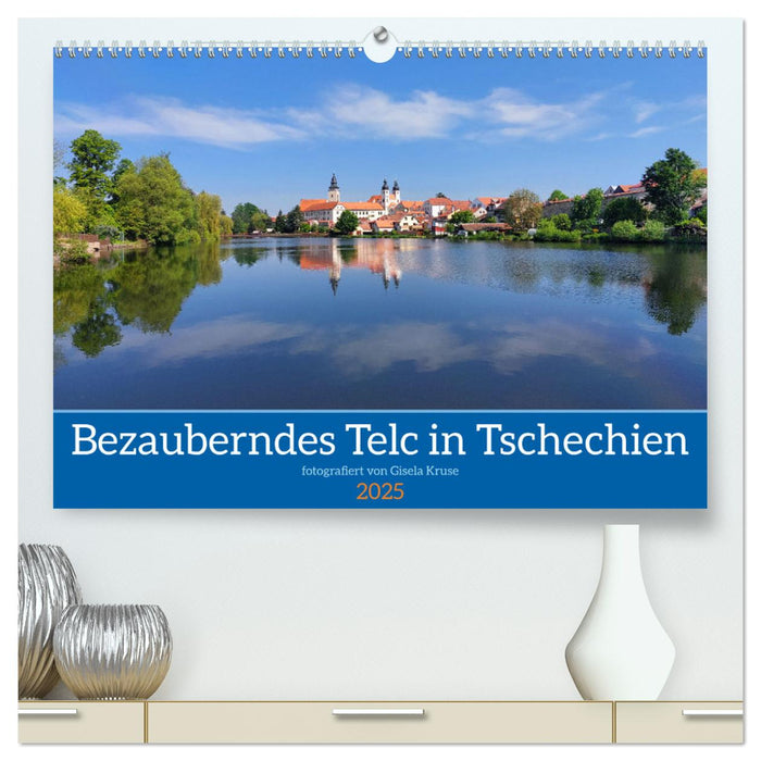 Bezauberndes Telc in Tschechien (CALVENDO Premium Wandkalender 2025)