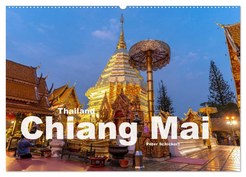 Thailand - Chiang Mai (CALVENDO Wandkalender 2025)