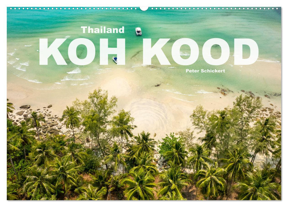 Thailand - Koh Kood (CALVENDO Wandkalender 2025)