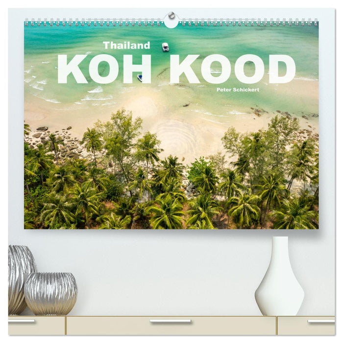 Thailand - Koh Kood (CALVENDO Premium Wandkalender 2025)