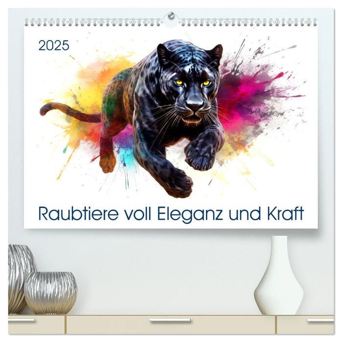 Raubtiere voll Eleganz und Kraft (CALVENDO Premium Wandkalender 2025)