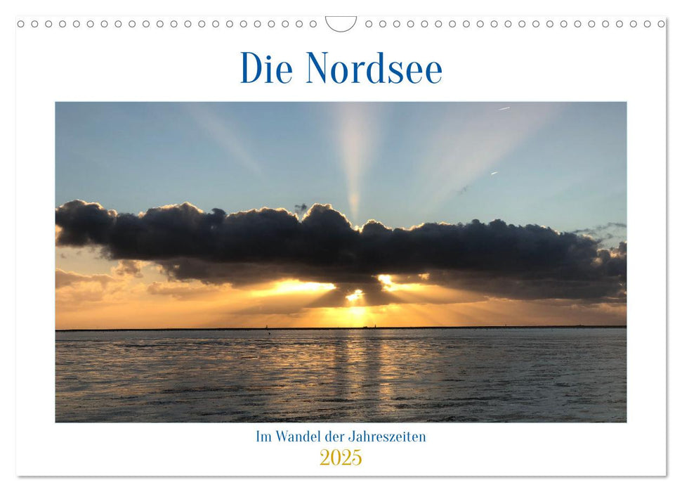 Die Nordsee - Im Wandel der Jahreszeiten (CALVENDO Wandkalender 2025)