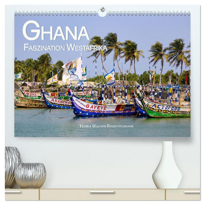 Ghana - Faszination Westafrika (CALVENDO Premium Wandkalender 2025)