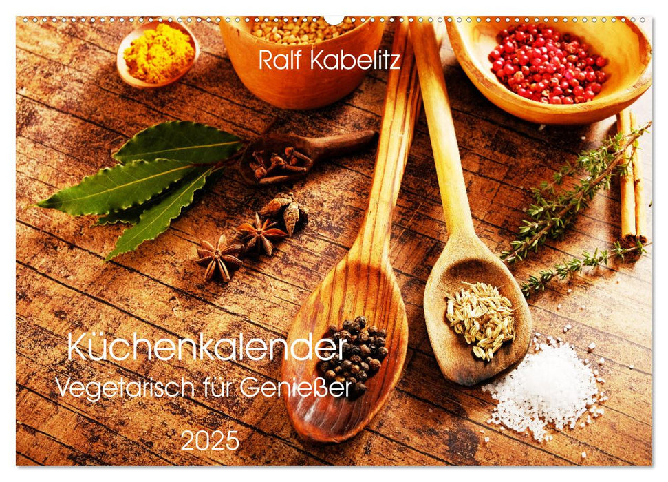 Küchenkalender Vegetarisch für Genießer 2025 (CALVENDO Wandkalender 2025)