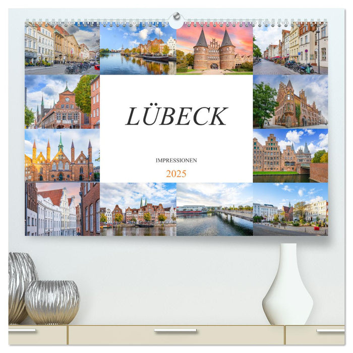 Lübeck Impressionen (CALVENDO Premium Wandkalender 2025)