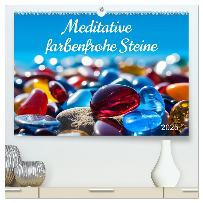 Meditative farbenfrohe Steine (CALVENDO Premium Wandkalender 2025)