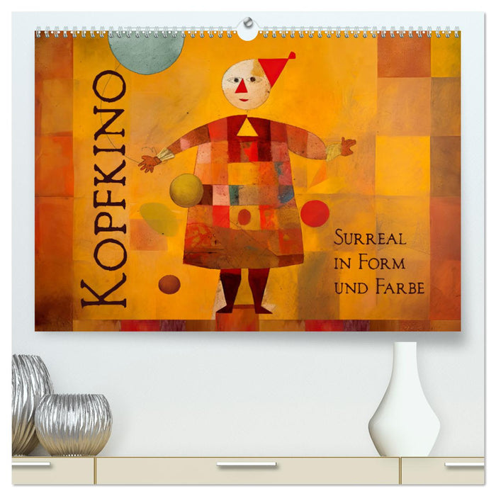 Kopfkino - Surreal in Form und Farbe (CALVENDO Premium Wandkalender 2025)