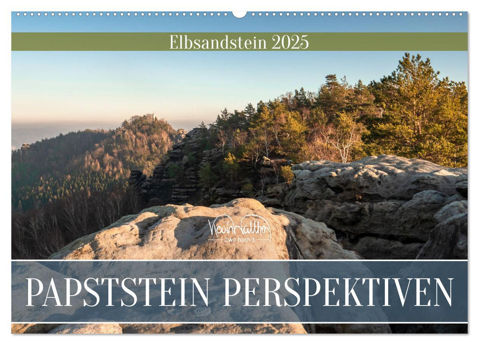 Papststein Perspektiven - Elbsandstein (CALVENDO Wandkalender 2025)