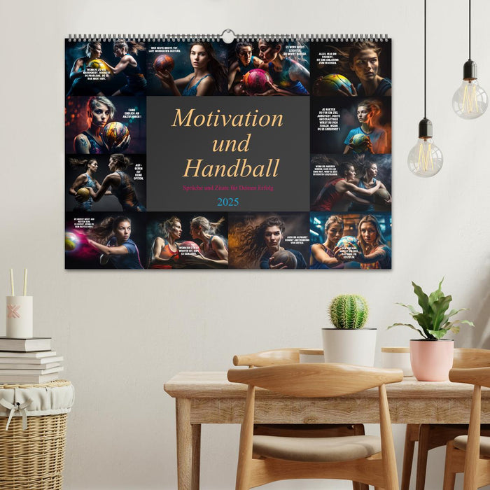 Motivation und Handball (CALVENDO Wandkalender 2025)