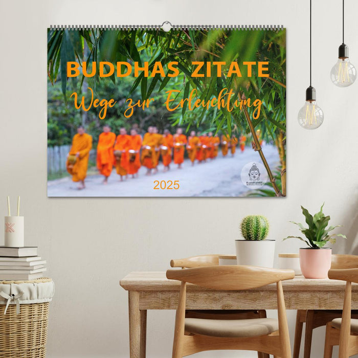 Buddhas Zitate Wege zur Erleuchtung (CALVENDO Wandkalender 2025)