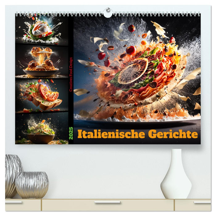 Italienische Gerichte (CALVENDO Premium Wandkalender 2025)