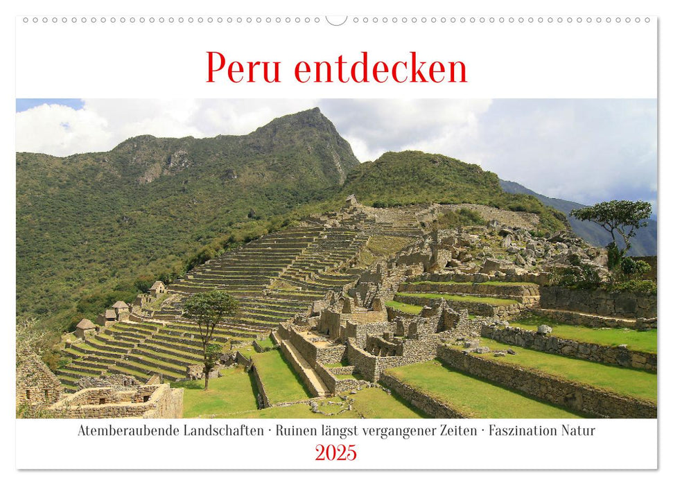 Peru entdecken (CALVENDO Wandkalender 2025)