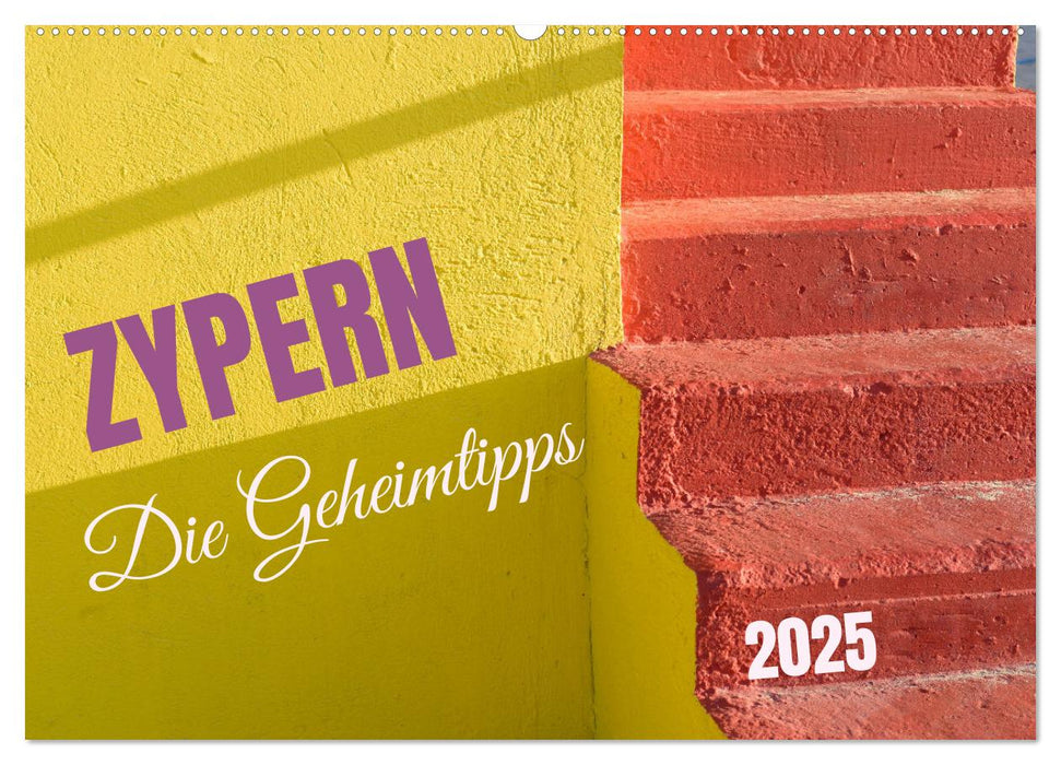 Zypern - Die Geheimtipps (CALVENDO Wandkalender 2025)