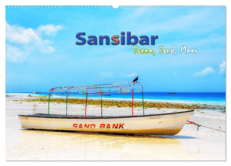 Sansibar - Sonne, Sand, Meer (CALVENDO Wandkalender 2025)