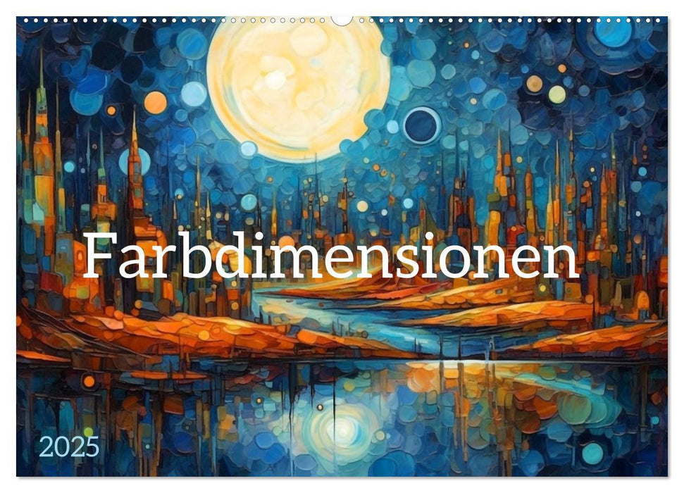 Farbdimensionen (CALVENDO Wandkalender 2025)