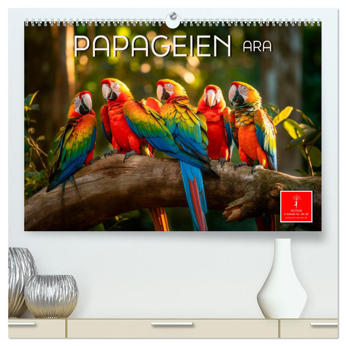 Papageien - Ara (CALVENDO Premium Wandkalender 2025)