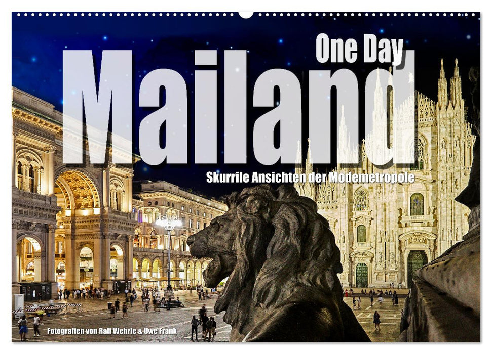 One Day Mailand (CALVENDO Wandkalender 2025)