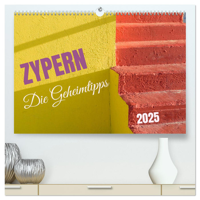 Zypern - Die Geheimtipps (CALVENDO Premium Wandkalender 2025)