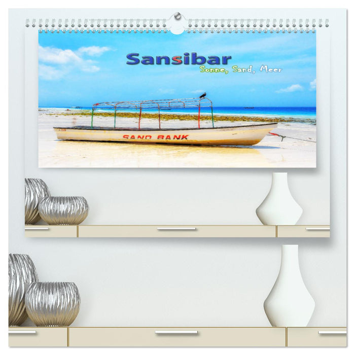 Sansibar - Sonne, Sand, Meer (CALVENDO Premium Wandkalender 2025)