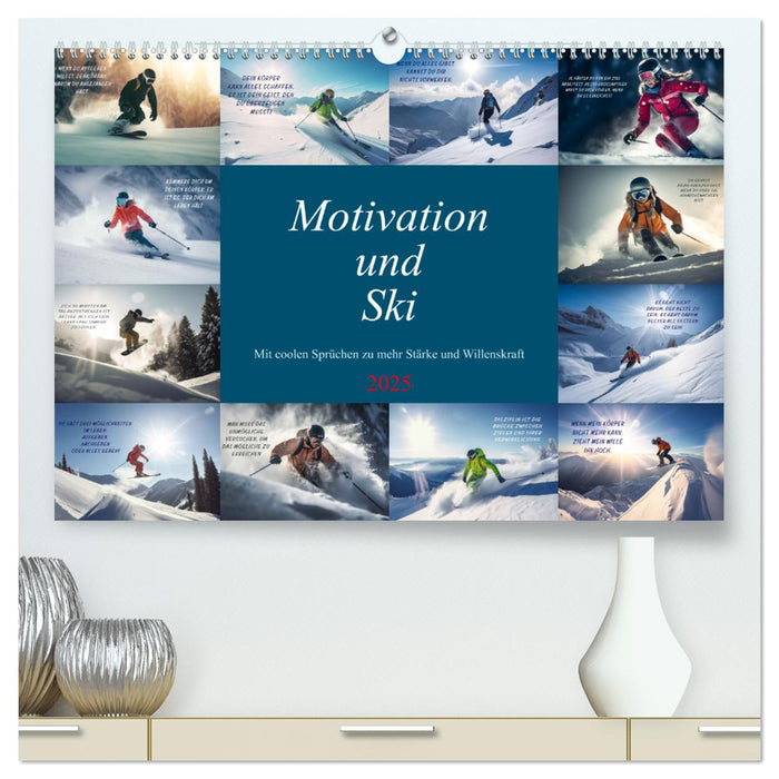 Motivation und Ski (CALVENDO Premium Wandkalender 2025)