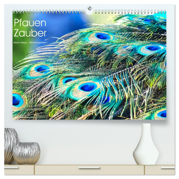 Pfauen Zauber (CALVENDO Premium Wandkalender 2025)