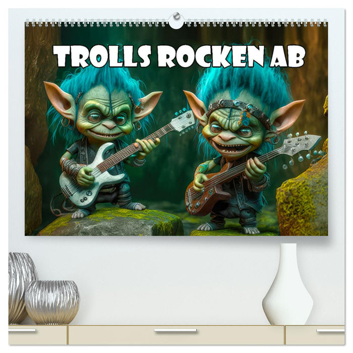 Trolls rocken ab (CALVENDO Premium Wandkalender 2025)