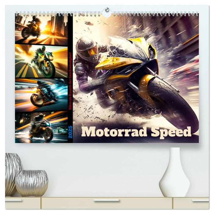 Motorrad Speed (CALVENDO Premium Wandkalender 2025)