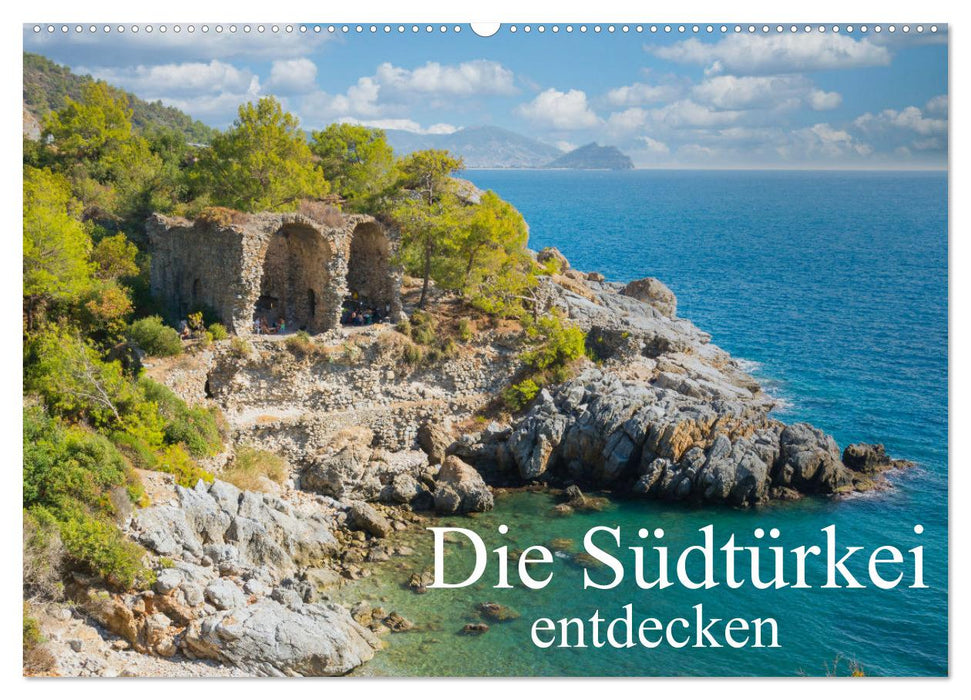 Die Südtürkei entdecken (CALVENDO Wandkalender 2025)