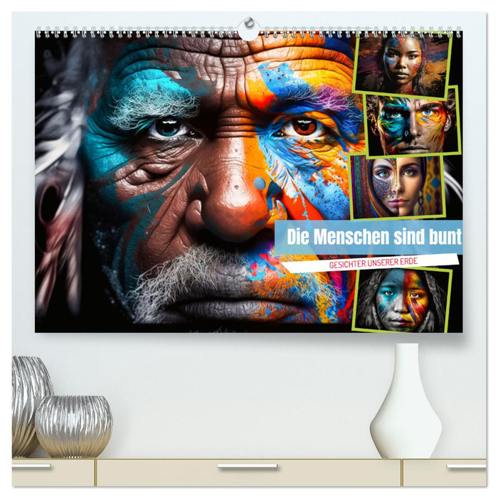 Die Menschen sind bunt (CALVENDO Premium Wandkalender 2025)